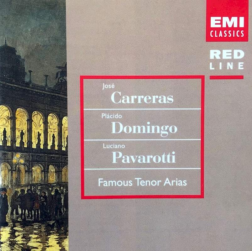 José Carreras, Placido Domingo, Luciano Pavarotti - Famous Tenor Arias - CD