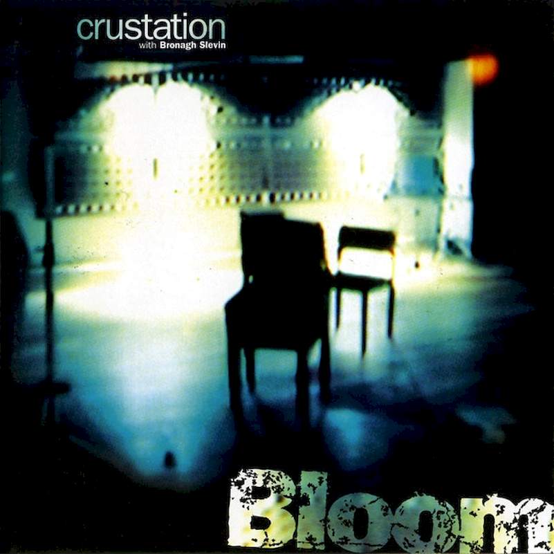 Crustation With Bronagh Slevin - Bloom - CD