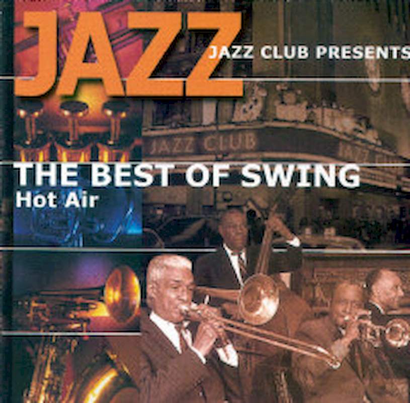 Various - Jazz Club Presents - The Best Of Swing - Hot Air - CD