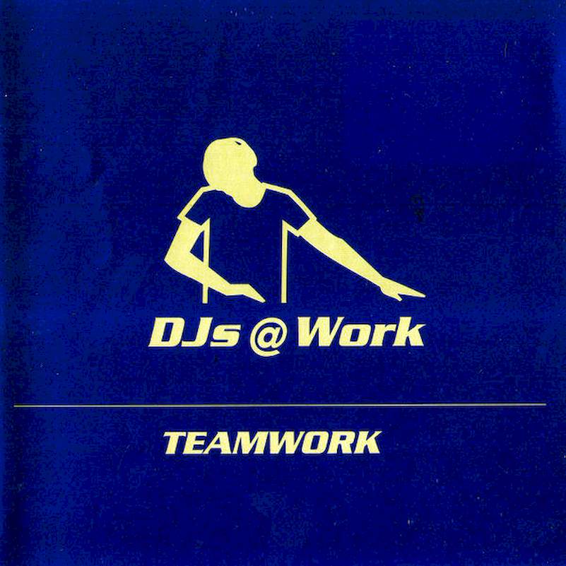 DJs @ Work - Teamwork - CD