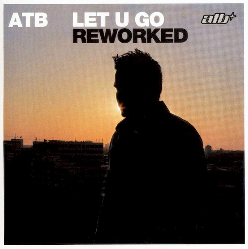 ATB - Let U Go (Reworked) - CD