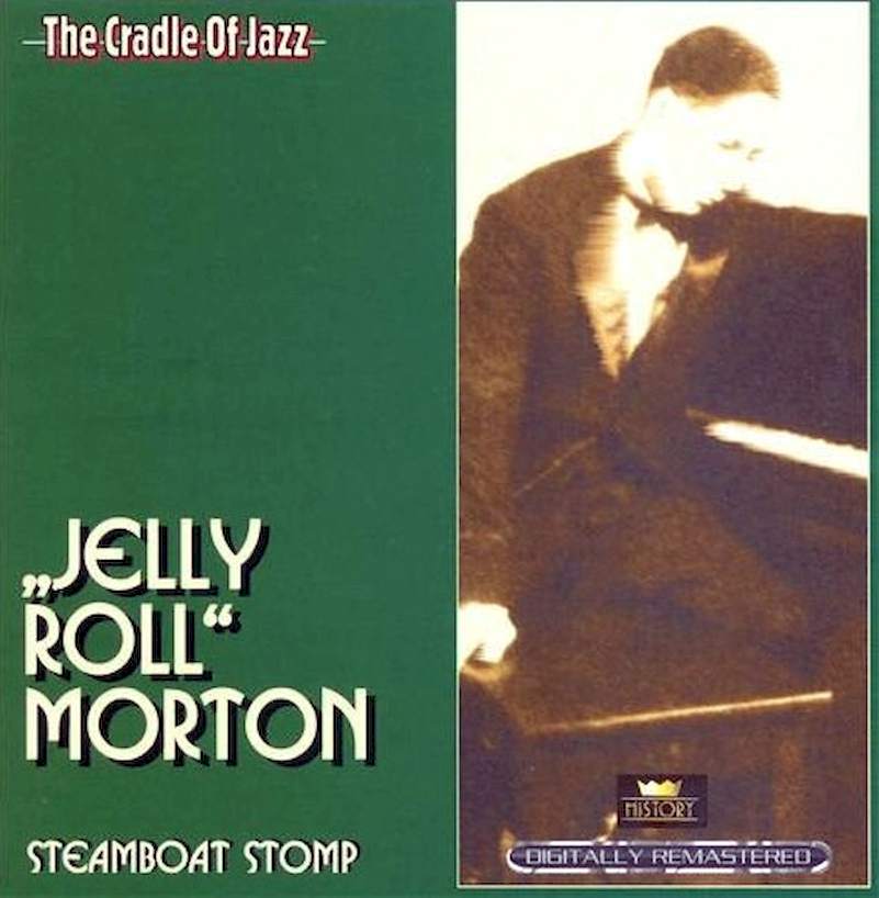 Jelly Roll Morton - Steamboat Stomp - CD