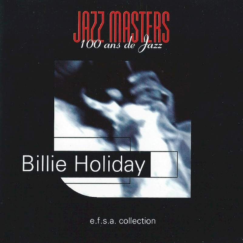 Billie Holiday - Jazz Masters (100 Ans De Jazz) - CD
