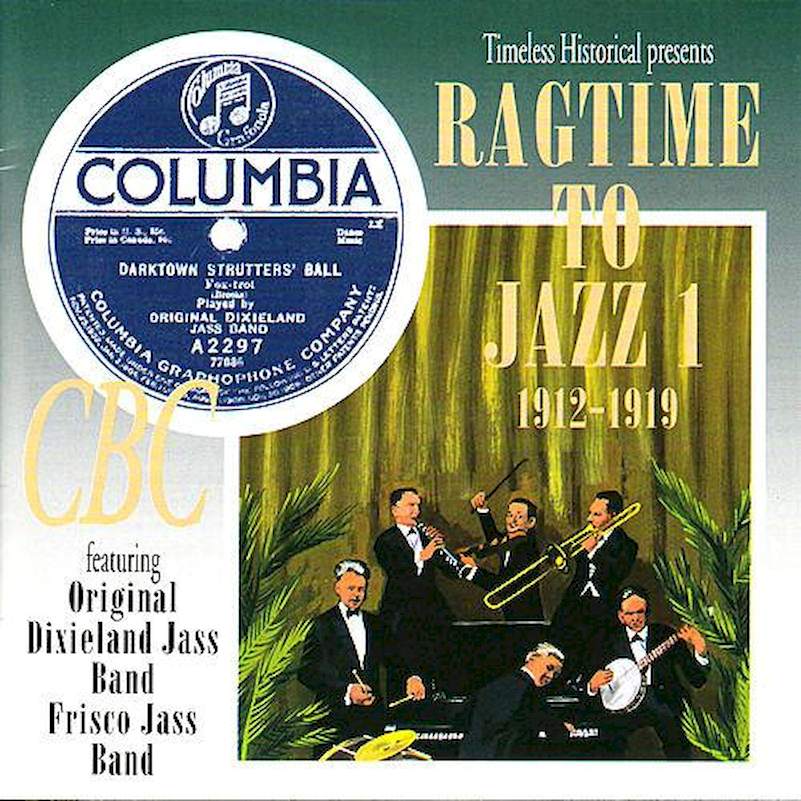 Various - Ragtime To Jazz 1 -- 1912-1919 - CD