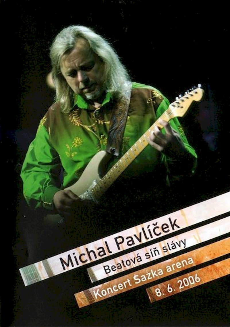 Michal Pavlíček - Beatová Síň Slávy (Koncert Sazka Arena 8.6.2006) - DVD