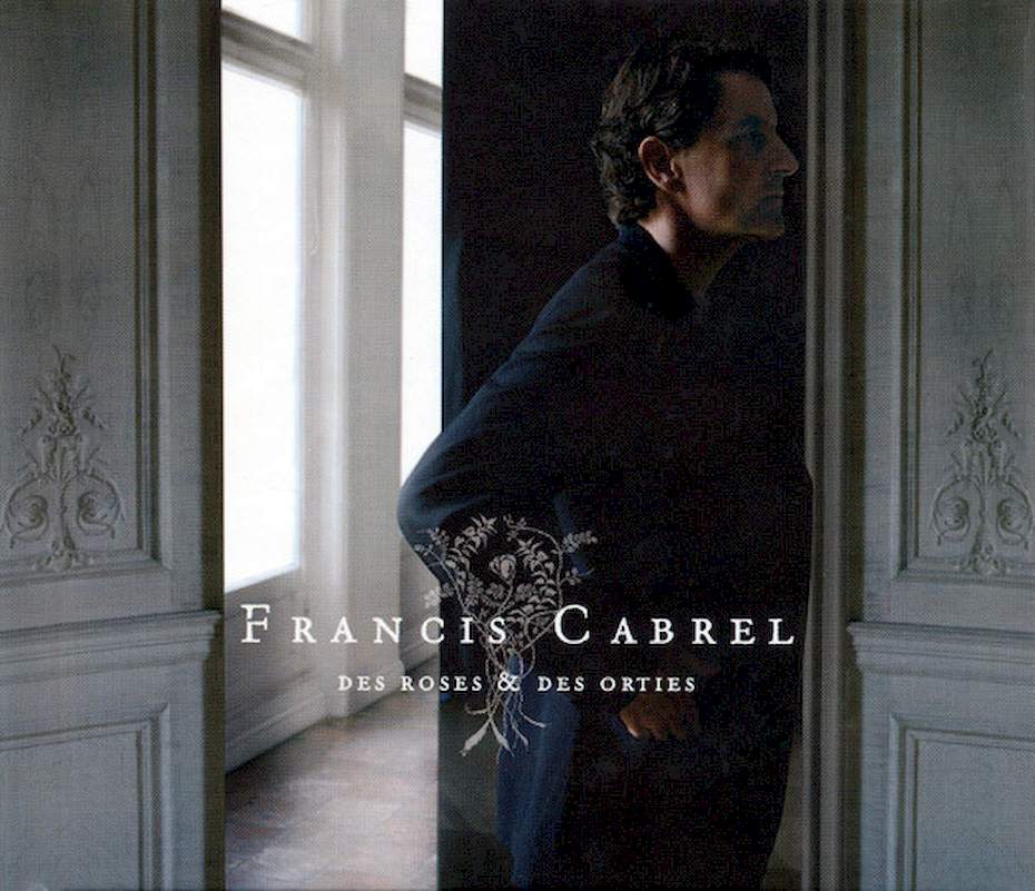 Francis Cabrel - Des Roses & Des Orties - CD