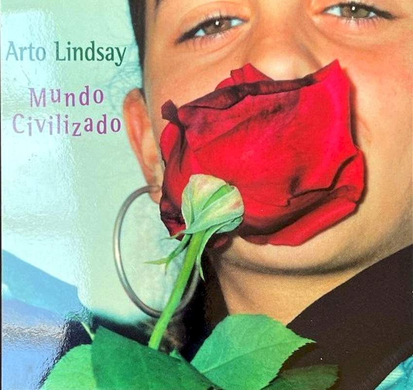 Arto Lindsay - Mundo Civilizado - CD