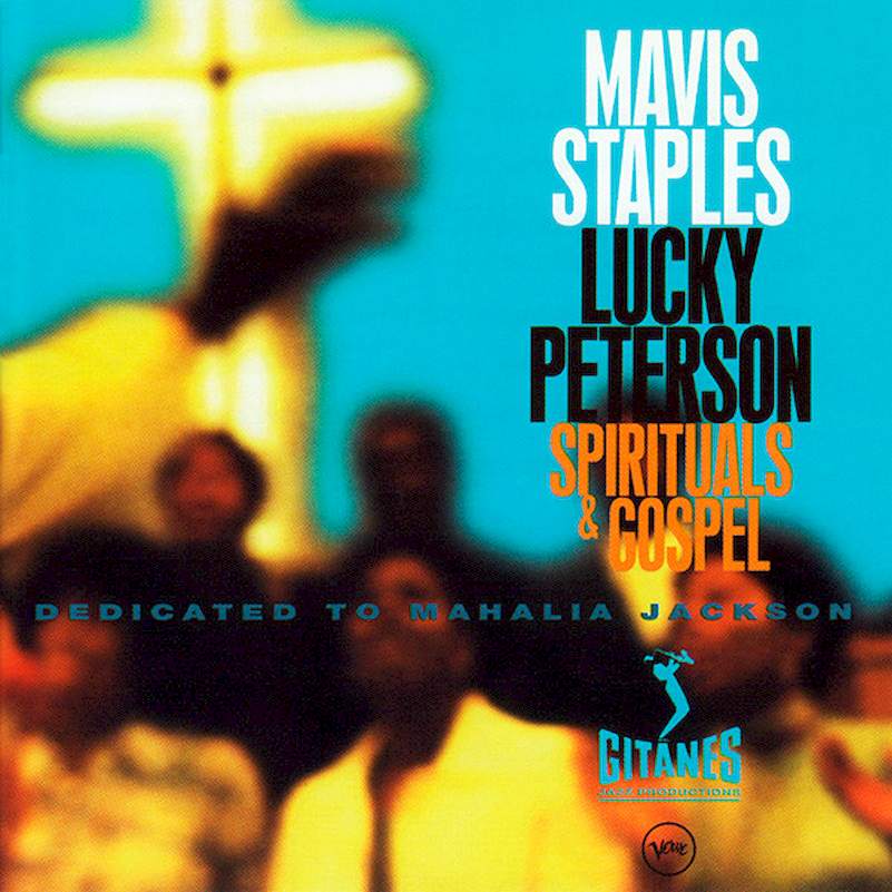 Mavis Staples & Lucky Peterson - Spirituals & Gospel: Dedicated To Mahalia Jackson - CD