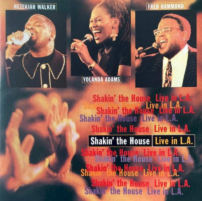 Hezekiah Walker, Yolanda Adams & Fred Hammond - Shakin' The House...Live In L.A. - CD