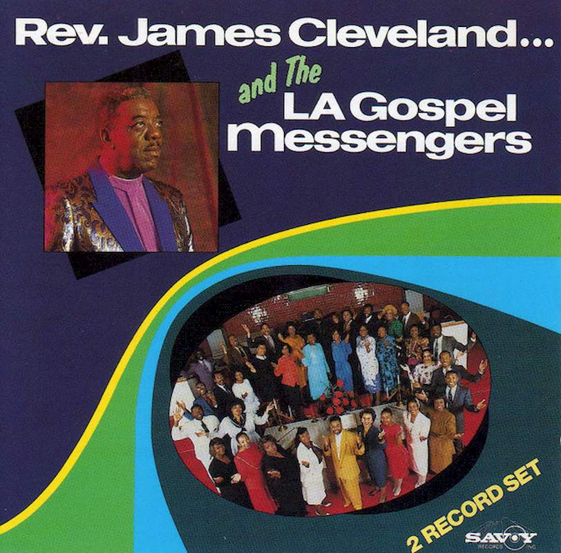 Rev. James Cleveland And The Los Angeles Gospel Messengers - Rev. James Cleveland And The LA Gospel Messengers - CD