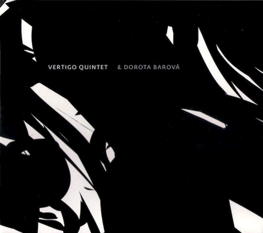 Vertigo Quintet & Dorota Barová - Vertigo Quintet & Dorota Barová - CD