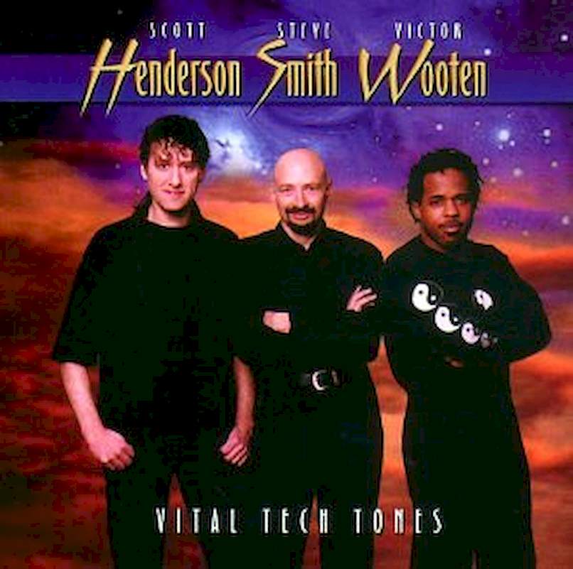 Vital Techtones, Scott Henderson, Steve Smith, Victor Wooten - Vital Tech Tones - CD