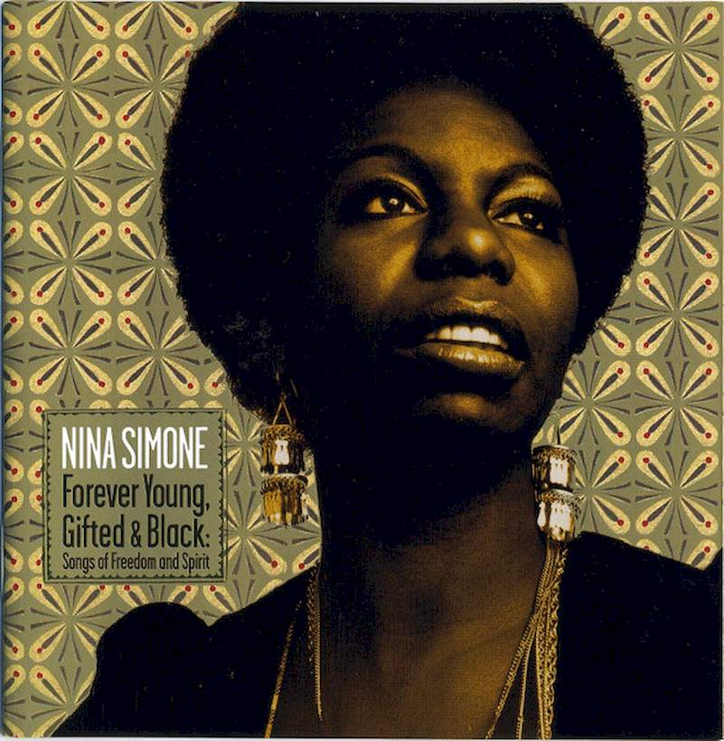 Nina Simone - Forever Young, Gifted & Black: Songs Of Freedom And Spirit - CD