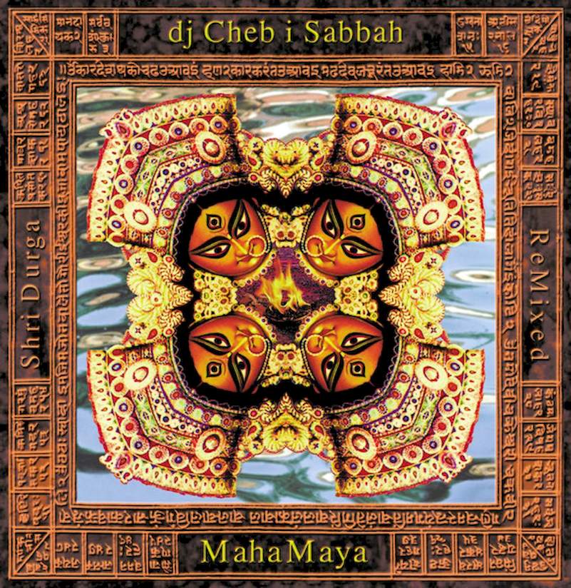 DJ Cheb I Sabbah - Maha Maya - CD