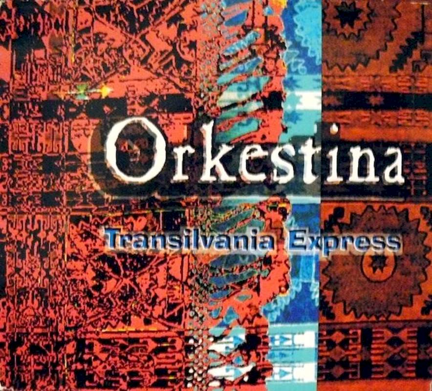 Orkestina - Transilvania Express - CD
