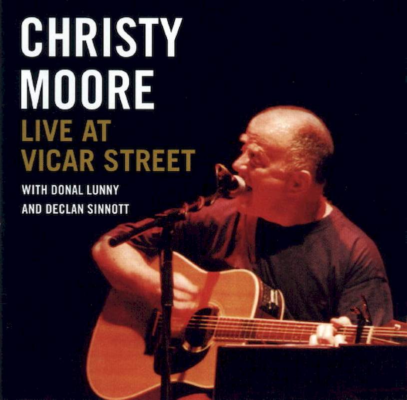 Christy Moore With Donal Lunny And Declan Sinnott - Live At Vicar Street - CD