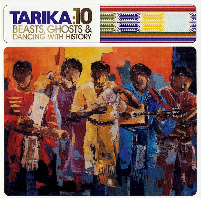 Tarika - 10 : Beasts, Ghosts & Dancing With History - CD