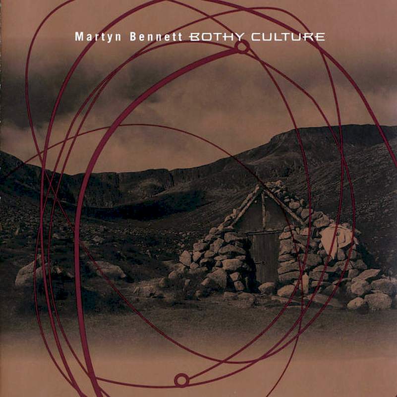 Martyn Bennett - Bothy Culture - CD