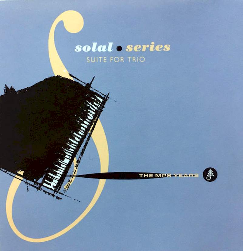 Martial Solal - Suite For Trio - Solal Series - The MPS Years - CD