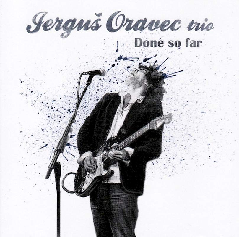 Jerguš Oravec Trio - Done So Far - CD