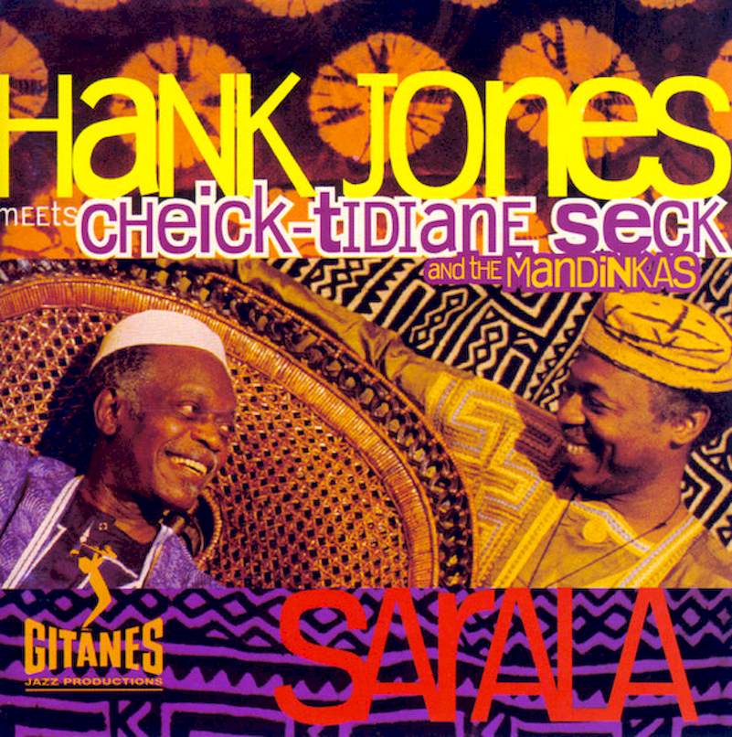 Hank Jones Meets Cheick Tidiane Seck And The Mandinkas - Sarala - CD