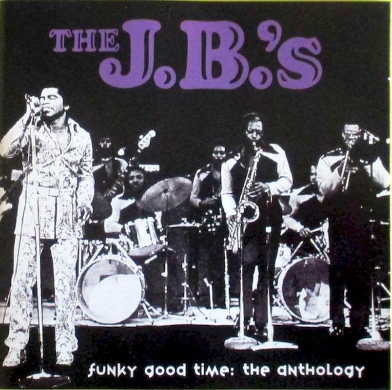 The J.B.'s - Funky Good Time: The Anthology - CD