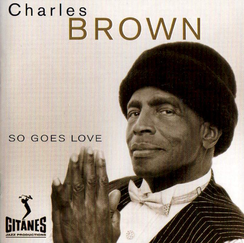 Charles Brown - So Goes Love - CD