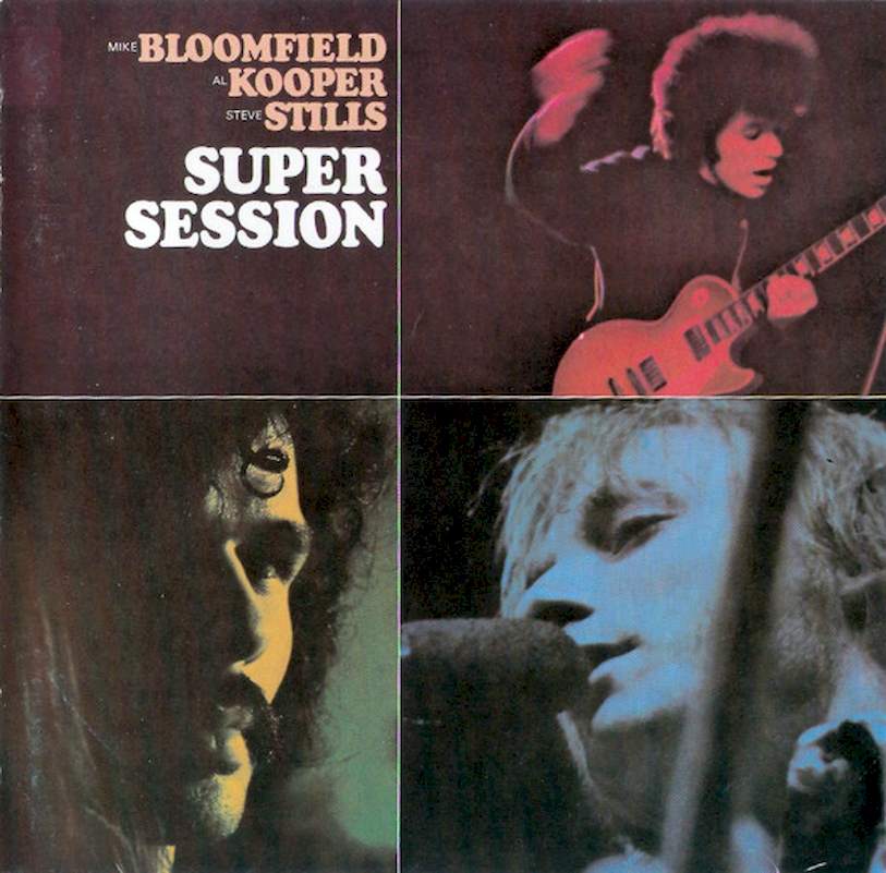 Mike Bloomfield, Al Kooper, Stephen Stills - Super Session - CD