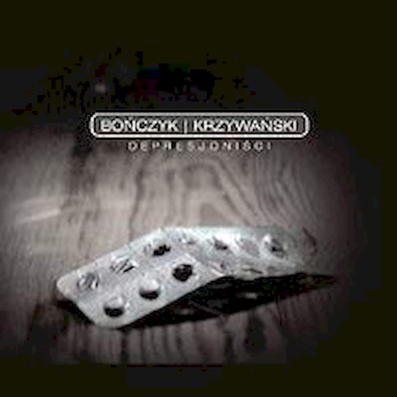 Jacek Bończyk / Zbigniew Krzywański - Depresjoniści - CD