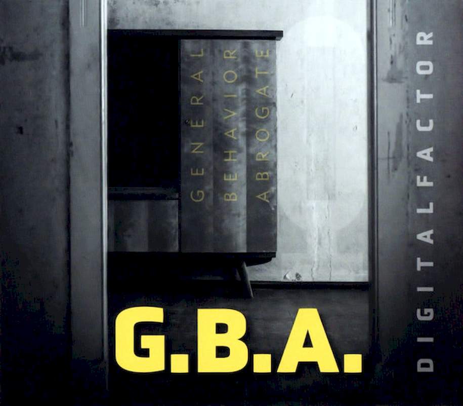 Digital Factor - G.B.A. (General Behavior Abrogate) - CD