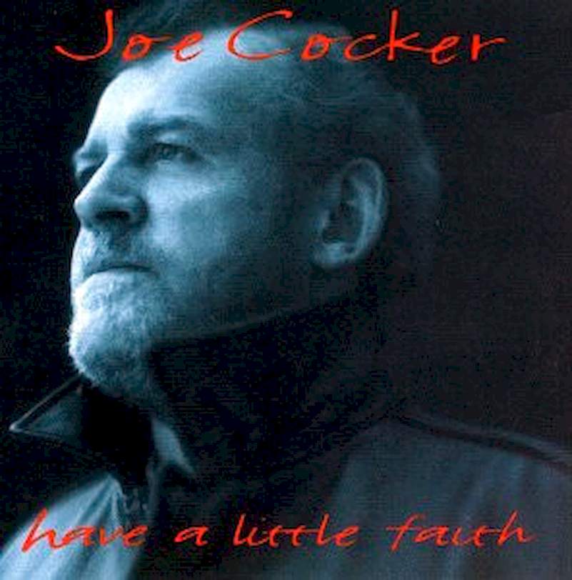 Joe Cocker - Have A Little Faith - CD