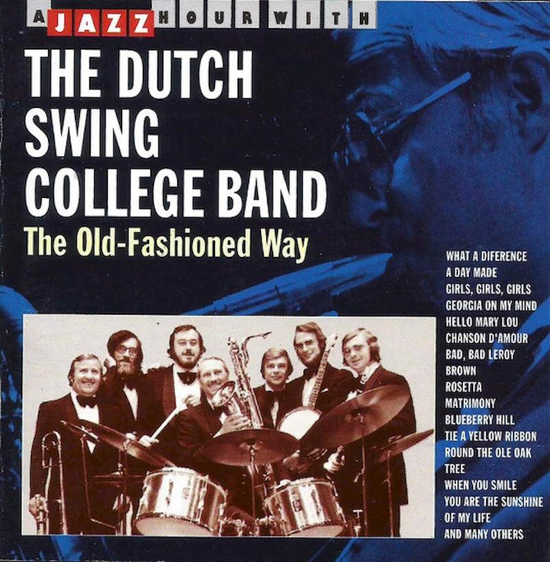 The Dutch Swing College Band - The Old-Fashioned Way - CD