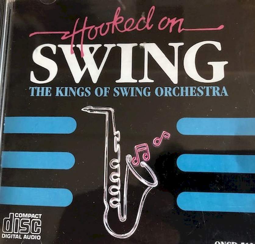 The Kings Of Swing Orchestra - Hooked On Swing - CD