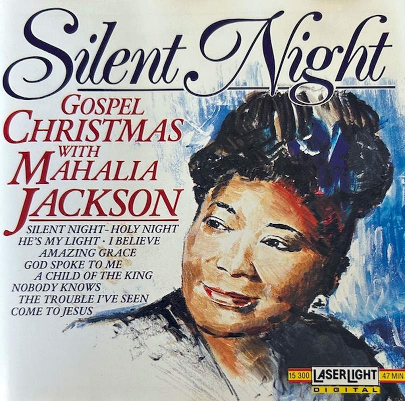 Mahalia Jackson - Silent Night (Gospel Christmas With Mahalia Jackson) - CD
