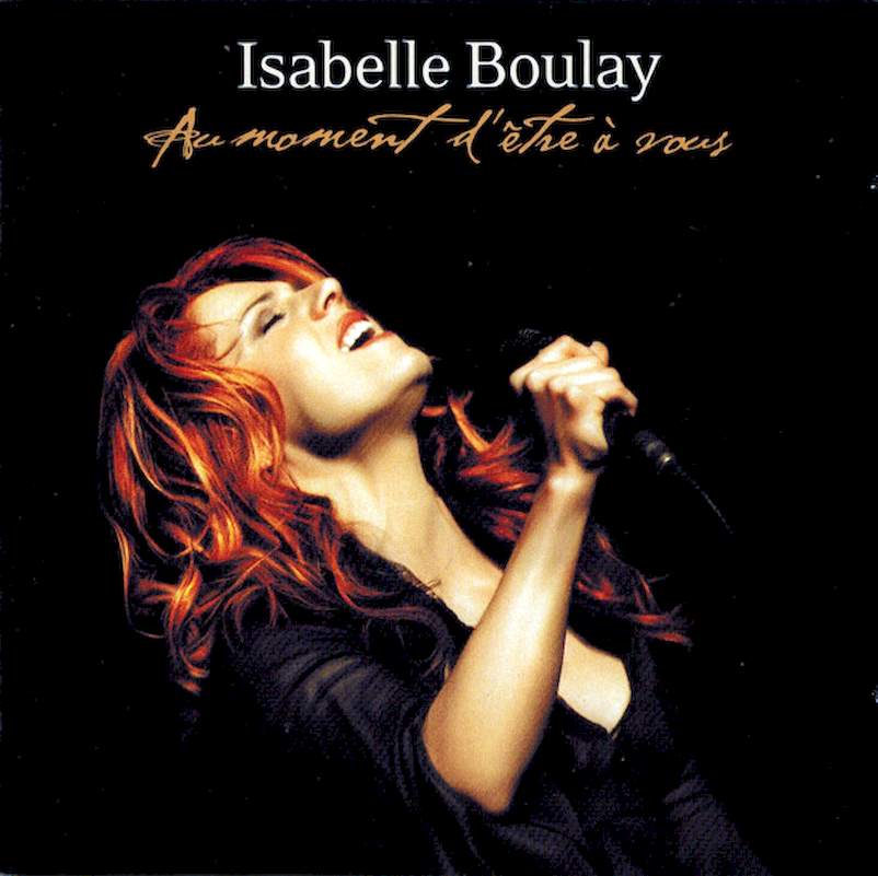 Isabelle Boulay - Au Moment D'?tre ? Vous - CD