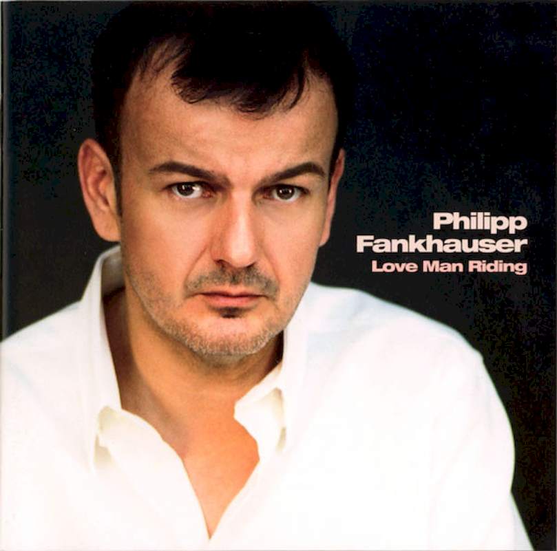 Philipp Fankhauser - Love Man Riding - CD