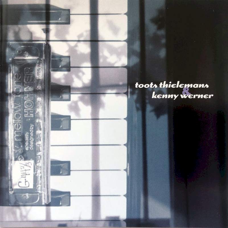Toots Thielemans & Kenny Werner - Toots Thielemans & Kenny Werner - CD