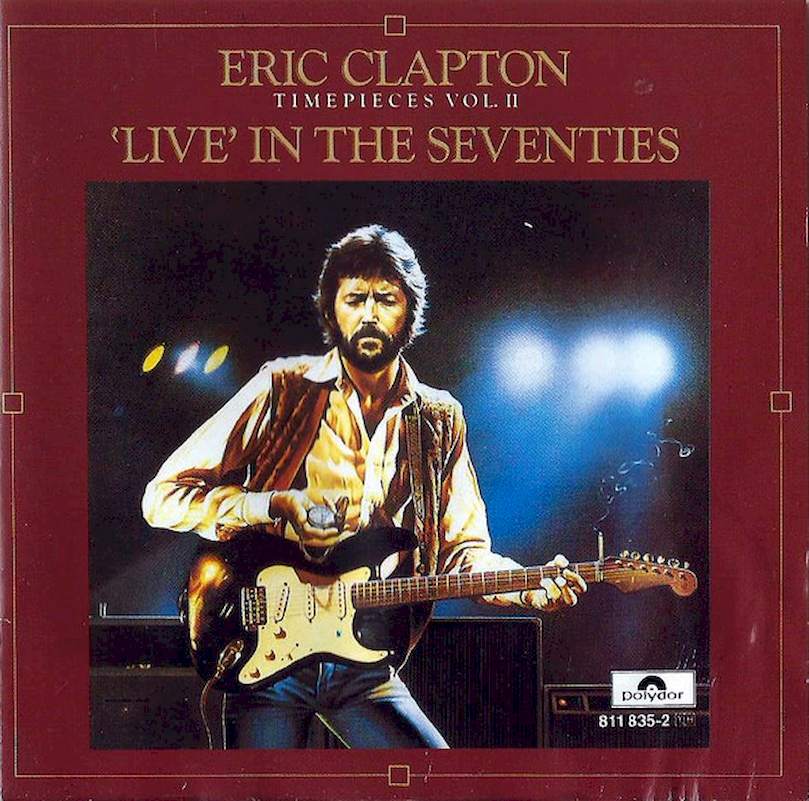 Eric Clapton - Timepieces Vol. II - 'Live' In The Seventies - CD