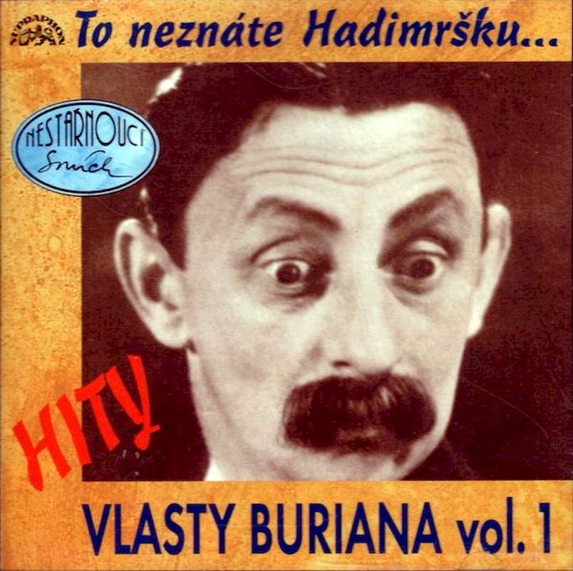 Vlasta Burian - To Neznáte Hadimršku... (Hity Vlasty Buriana Vol. 1) - CD