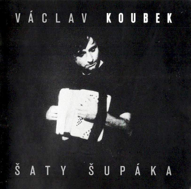 Václav Koubek - Šaty Šupáka - CD