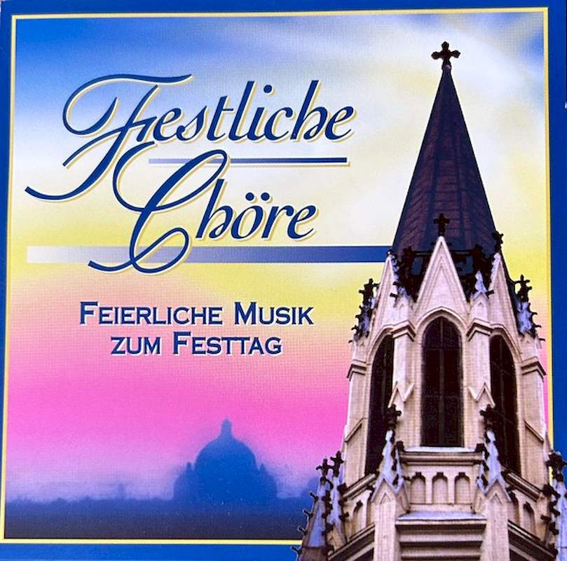 Various - Festliche Chöre (Feierliche Musik Zum Festtag) - CD