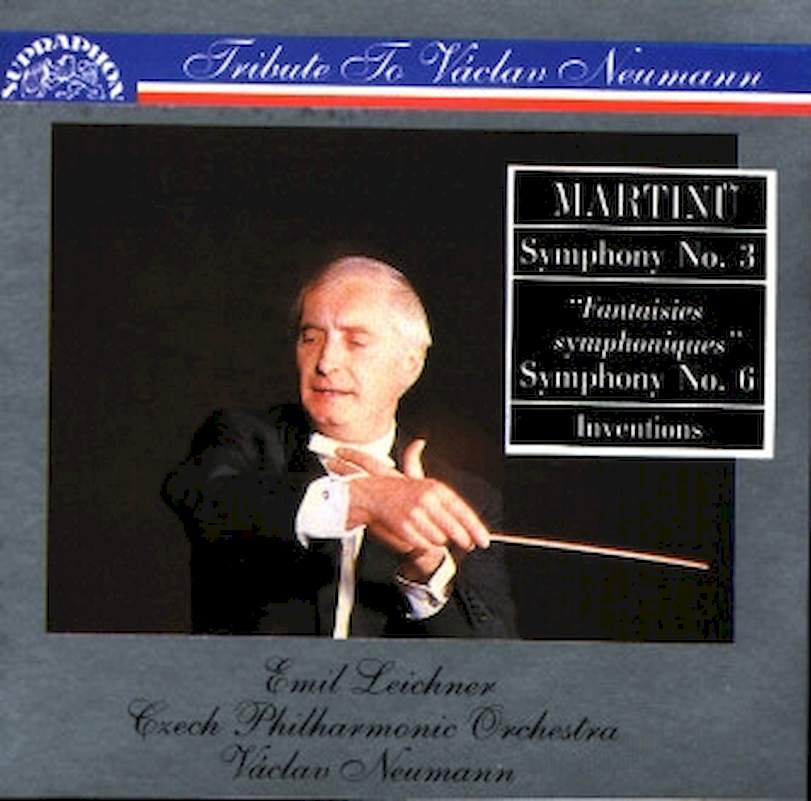 Bohuslav Martinů, Emil Leichner, The Czech Philharmonic Orchestra, Václav Neumann - Symphony No. 3 / "Fantaisies Symphoniques" (Symphony No. 6) / Inventions - CD
