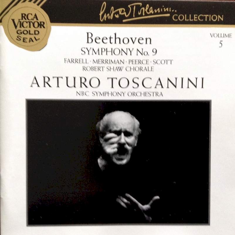 Ludwig van Beethoven - Eileen Farrell, Nan Merriman, Jan Peerce, Norman Scott, Arturo Toscanini, NBC Symphony Orchestra - Symphony No. 9 - CD