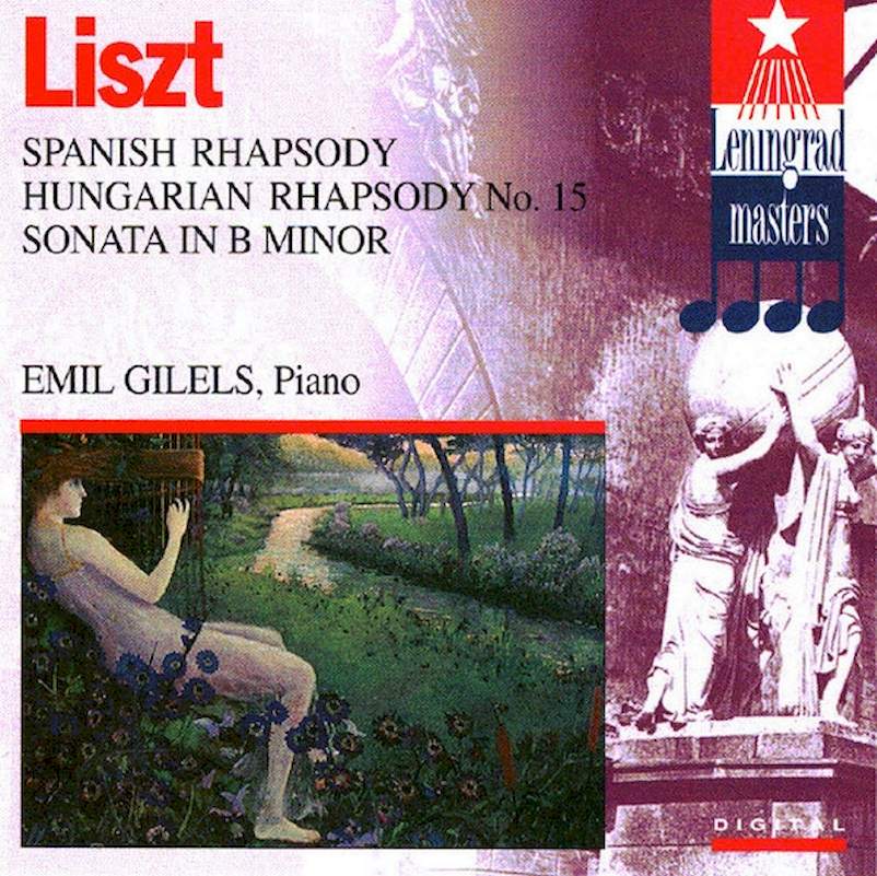 Emil Gilels, Franz Liszt - Spanish Rhapsody / Hungarian Rhapsody / Sonata in B Minor - CD