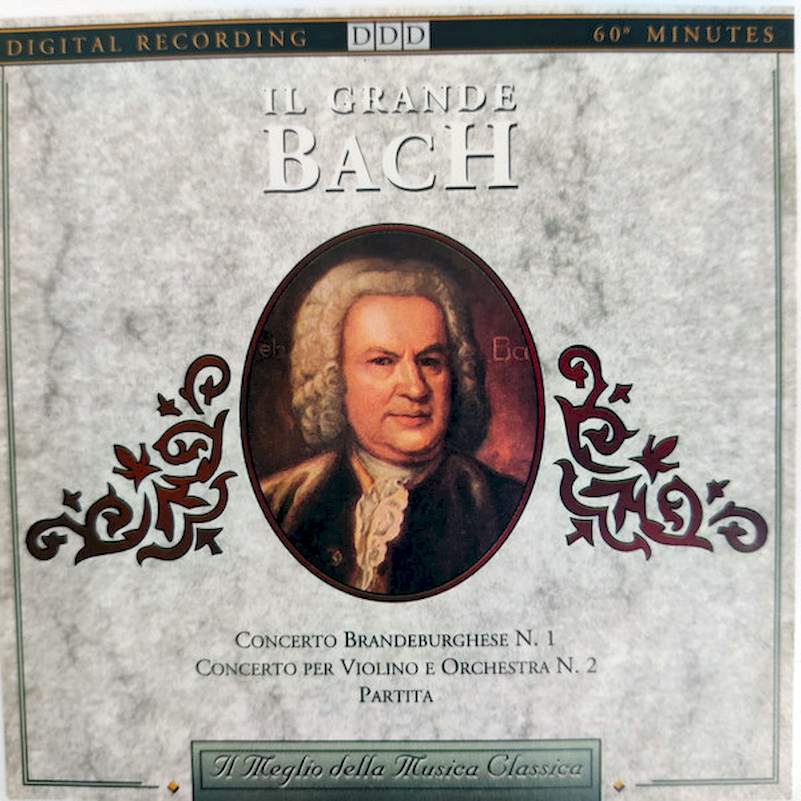Johann Sebastian Bach - Il Grande Bach (Concerto Brandeburghese N. 1 / Concerto Per Violino E Orchestra N. 2 / Partita) - CD
