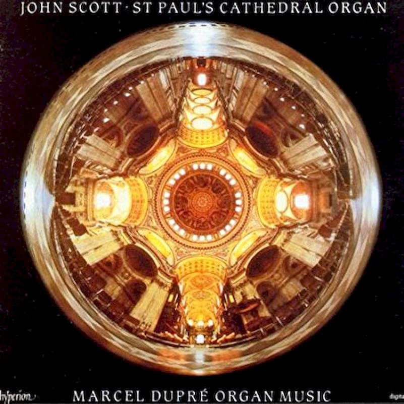 Marcel Dupré, John Scott - Organ Music - Organ of St. Paul's Cathedral - CD