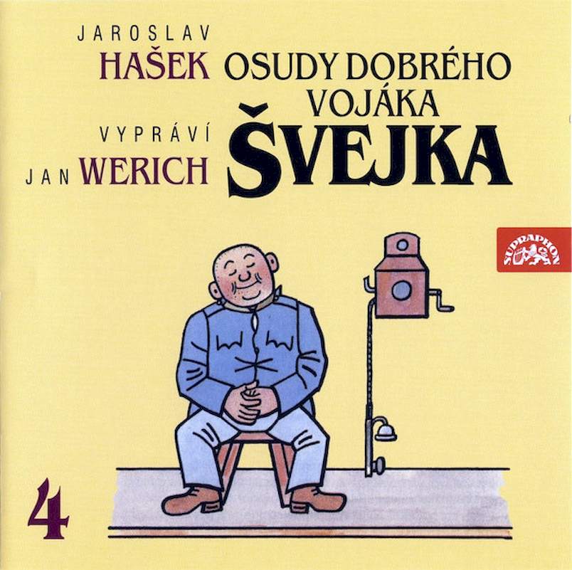 Jaroslav Hašek, Jan Werich - Osudy Dobrého Vojáka Švejka 4 (Na Frontě / Slavný Výprask) - CD