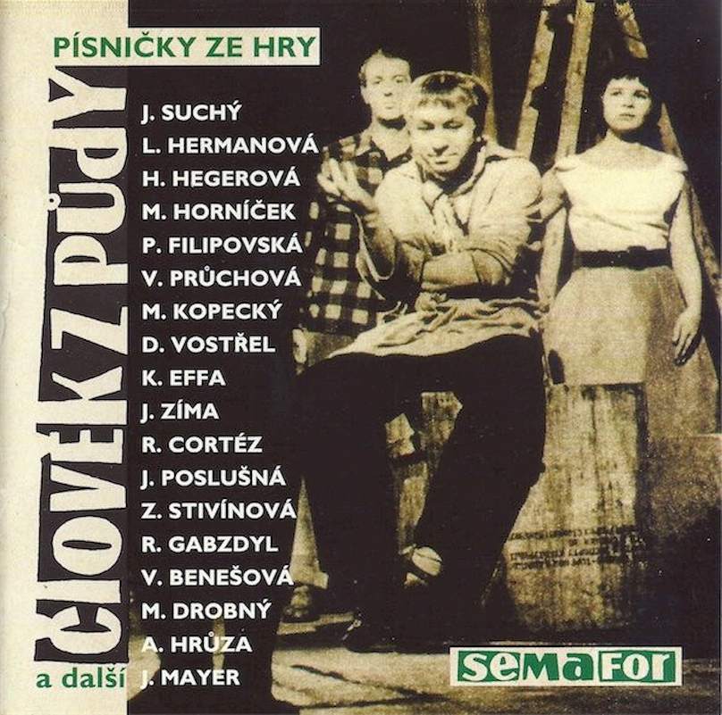Various, Divadlo Semafor, Jiří Suchý, Jiří Šlitr - Písničky Ze Hry Člověk Z Půdy A Další - CD