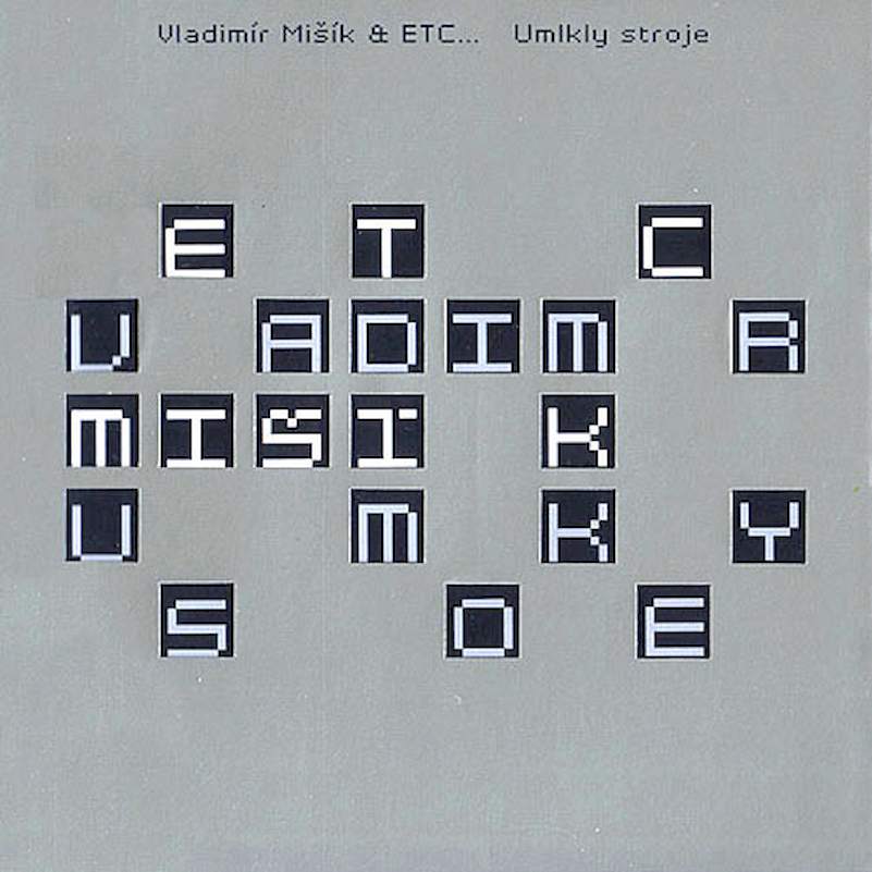 Vladimír Mišík & Etc… - Umlkly Stroje - CD
