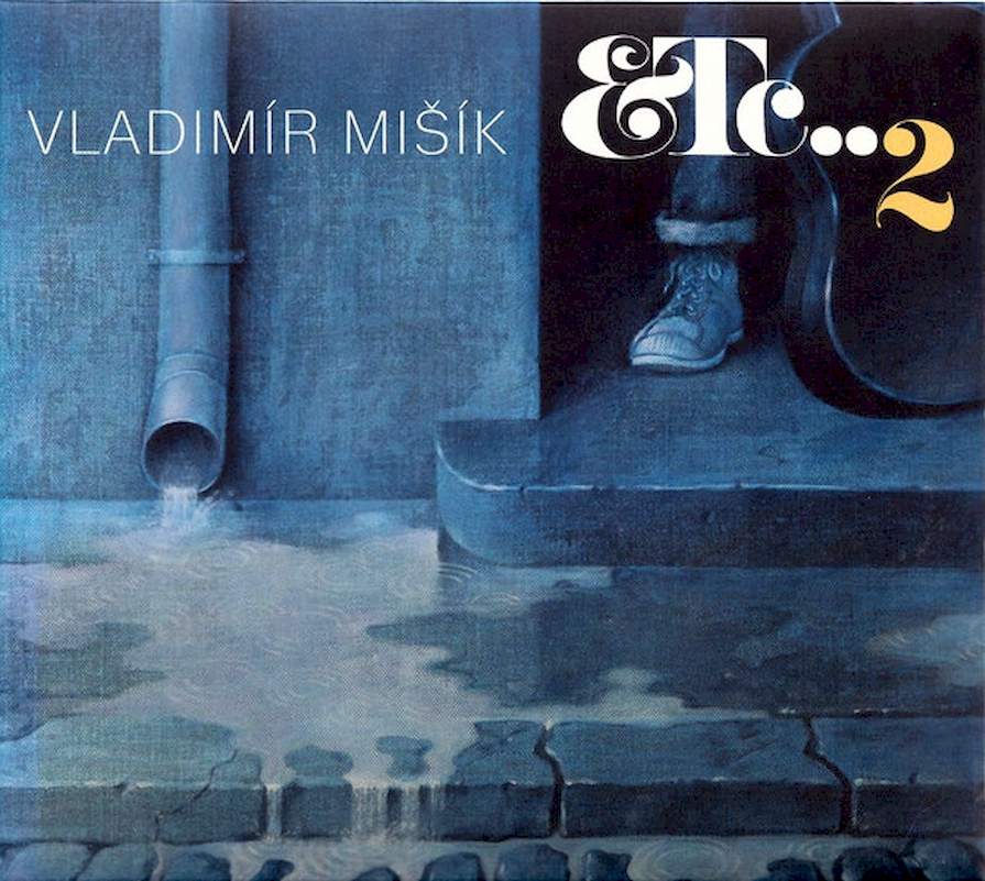 Vladimír Mišík, Etc… - Etc…2 - CD